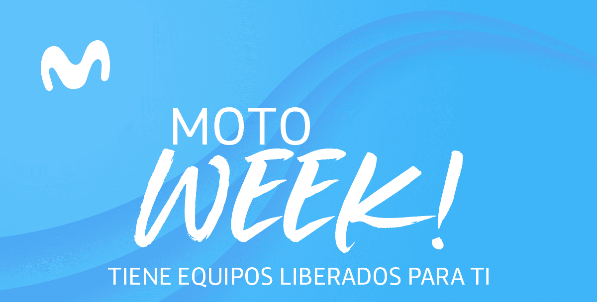 Movistar MOTO Week, tiene equipos liberados para ti