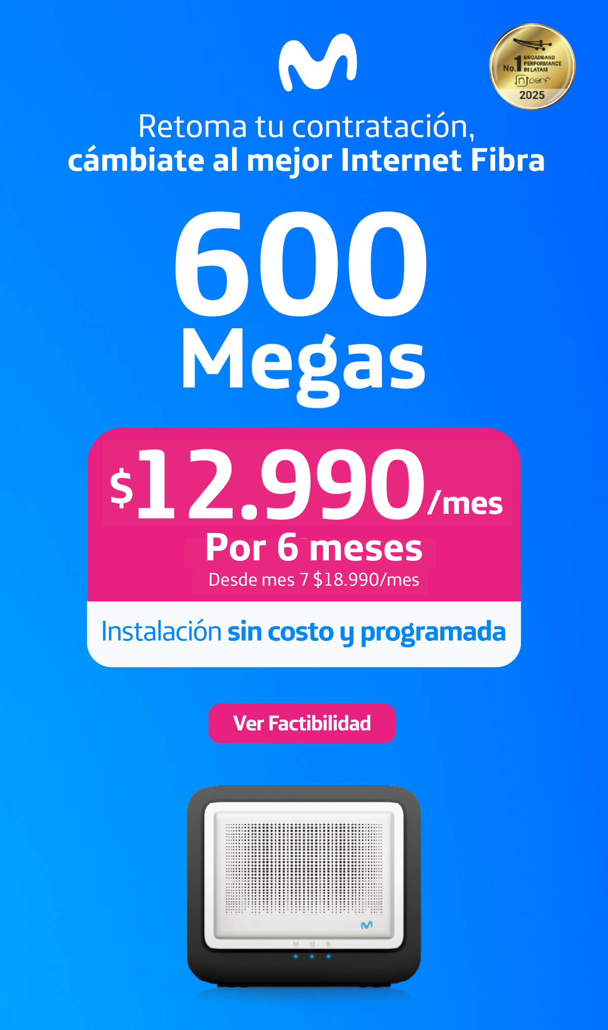 Movistar | Retoma tu contratación cámbiate al mejor Internet Fibra | 600 Megas $11.990 