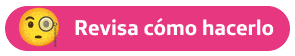 Revisa cómo hacerlo