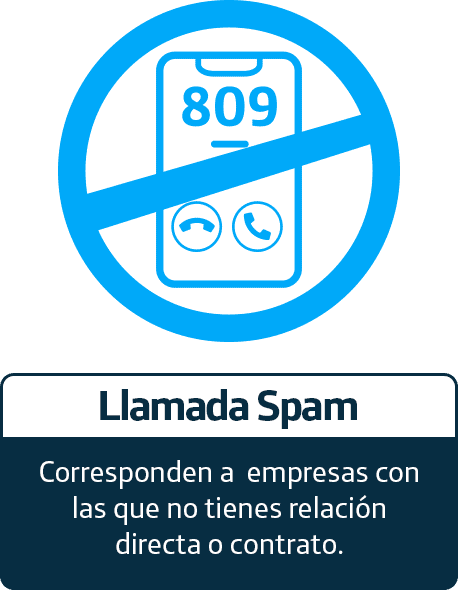 Llamada Spam. Corresponden a empresas con las que no tienes relación directa o contrato