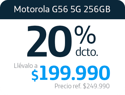 Motorola G56 5G 256GB. 20% dcto. Llévalo a $199.990. Precio referencia $249.990